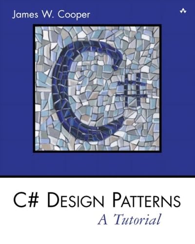 9780201844535: C# Design Patterns: A Tutorial