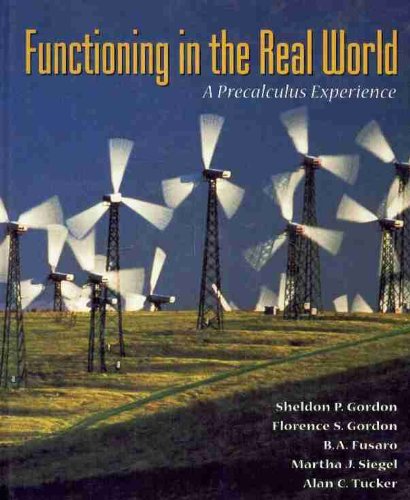 Stock image for Functioning in the Real World: A Precalculus Experience for sale by The Book Cellar, LLC