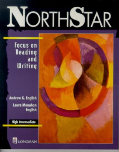 Imagen de archivo de Northstar: Focus on Reading and Writing : High Intermediate a la venta por GF Books, Inc.