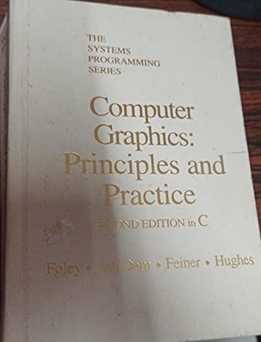 Beispielbild fr Computer Graphics: Principles and Practice zum Verkauf von Jenson Books Inc