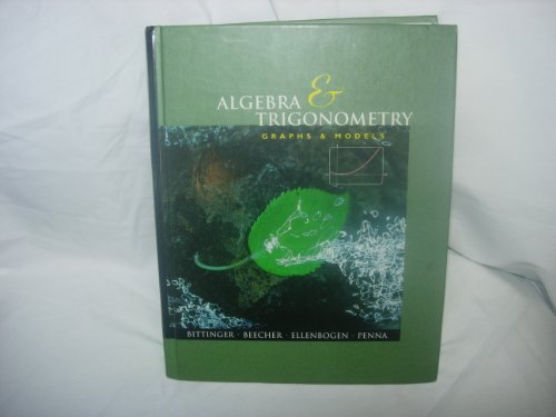 9780201848885: Algebra and Trigonometry, Graphs and Models