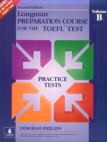 9780201849615: Logman Preparation Course For The Toefl Test Volume B Practice Tests