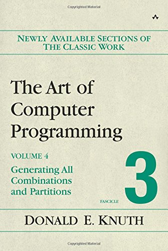Beispielbild fr The Art of Computer Programming, Volume 4, Fascicle 3: Generating All Combinations and Partitions zum Verkauf von Pella Books