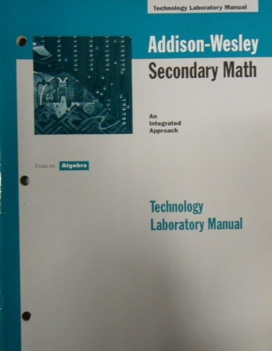 Imagen de archivo de Addison-Wesley Secondary Math: Focus on Algebra, Technology Laboratory Manual a la venta por The Book Cellar, LLC