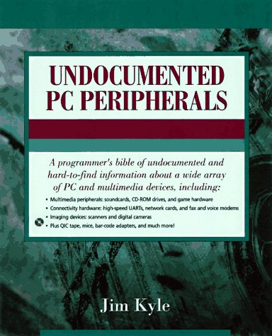 Undocumented PC Peripherals (9780201873788) by Jim Kyle; Nick Meacher