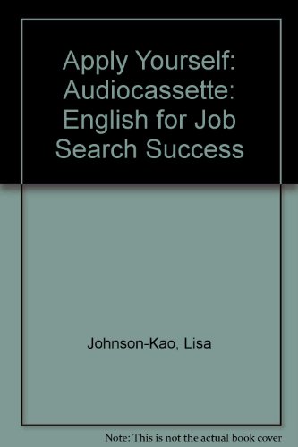 Stock image for Apply Yourself: Audiocassette: English for Job Search Success for sale by Iridium_Books