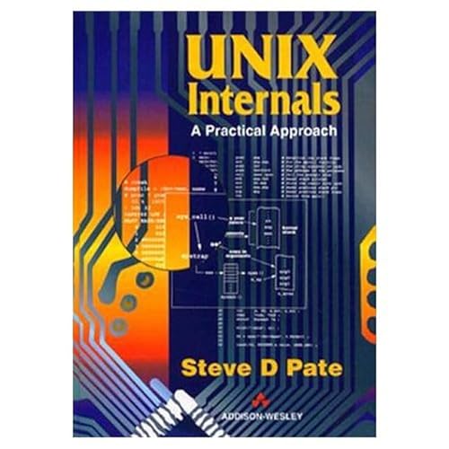 9780201877212: UNIX Internals: A Practical Approach