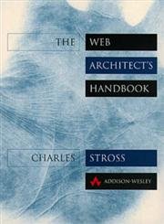 The Web Architect's Handbook (9780201877359) by Stross, Charles