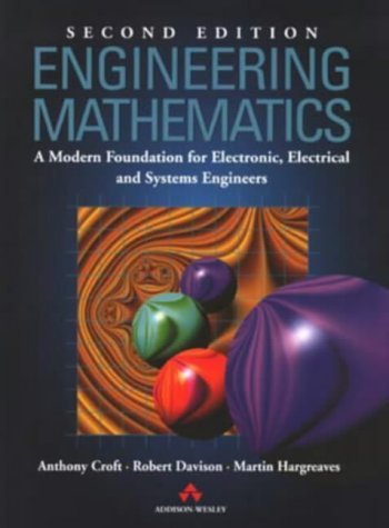 Beispielbild fr Engineering Mathematics : A Modern Foundation for Electronic, Electrical, and Systems Engineering zum Verkauf von Better World Books Ltd