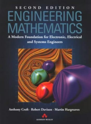 Stock image for Engineering Maths: A Modern Foundation For Electronic, Electrical And Systems Engineers for sale by WorldofBooks