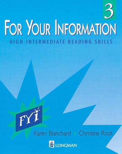 Imagen de archivo de For Your Information 3: High-Intermediate Reading Skills a la venta por Irish Booksellers