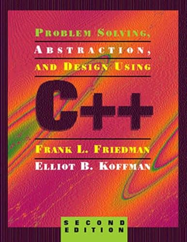 Beispielbild fr Problem Solving, Abstraction, and Design Using C++ zum Verkauf von Austin Goodwill 1101