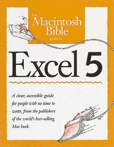 Imagen de archivo de The Macintosh Bible Guide to Excel 5 a la venta por Anderson Book