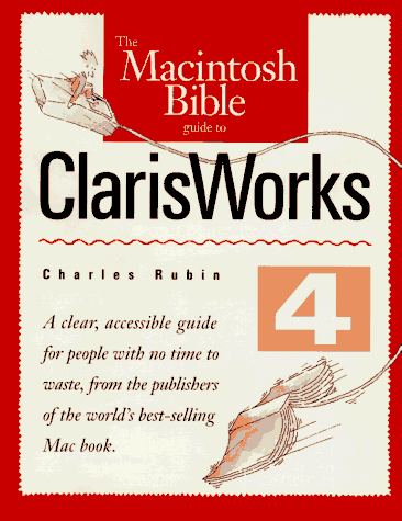 Beispielbild fr The Macintosh Bible Guide to ClarisWorks 4 zum Verkauf von medimops