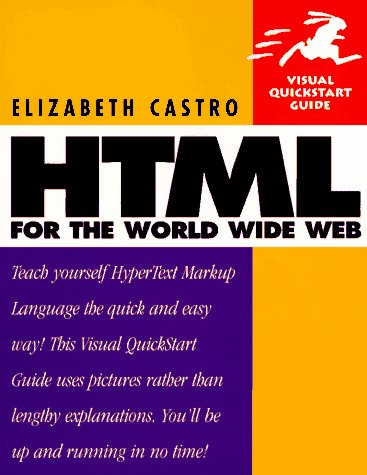 Beispielbild fr HTML for the World Wide Web (Visual QuickStart Guide) zum Verkauf von Wonder Book