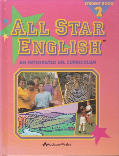 Stock image for All Star English: An Integrated ESL Curriculum [Student Book 2] for sale by HPB-Red