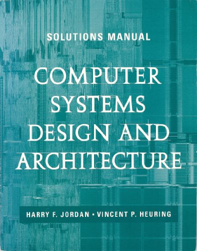 Imagen de archivo de Computer Systems Design and Architecture: Solutions Manual (CAD) a la venta por -OnTimeBooks-