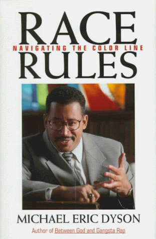 Race Rules: Navigating The Color Line (Inscribed)