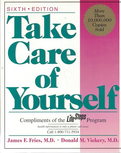 Imagen de archivo de Take Care of Yourself A Consumer's Guide to Medical Care a la venta por Hastings of Coral Springs