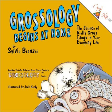 Stock image for Grossology Begins at Home for sale by LibraryMercantile