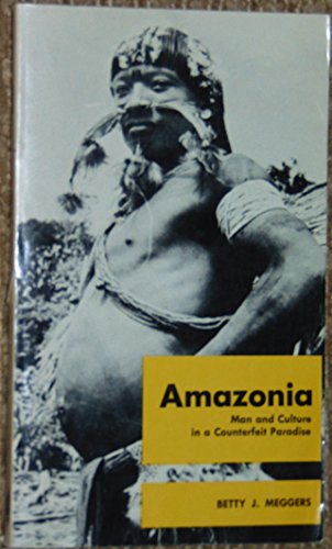 Stock image for Amazonia Man and Culture In a Counterfeit for sale by HPB-Ruby