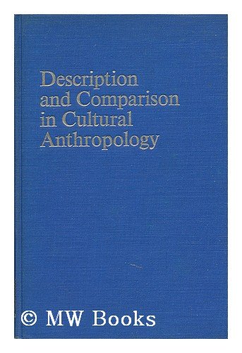 9780202010793: Description and Comparison in Cultural Anthropology