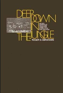 Beispielbild fr Deep Down in the Jungle: Negro Narrative Folklore from the Streets of Philadelphia zum Verkauf von ThriftBooks-Atlanta