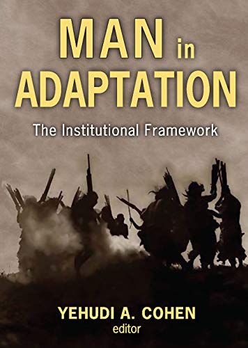 Stock image for Man in Adaptation: the Institutional Framework. for sale by Mythos Center Books