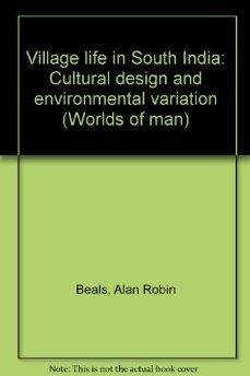 Imagen de archivo de Village Life in South India: Cultural Design and Environmental Variation a la venta por N. Fagin Books