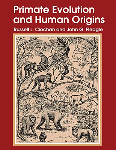 Primate Evolution and Human Origins - Ciochon, Russell L.