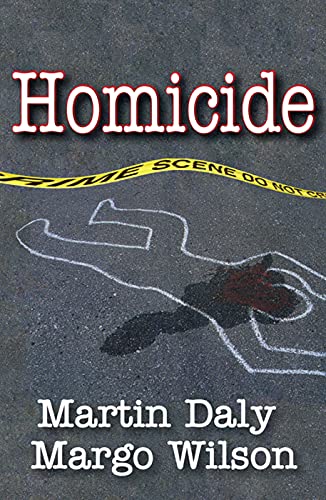 9780202011783: Homicide: Foundations of Human Behavior