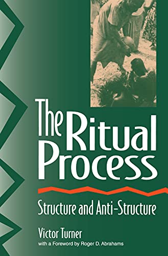 Beispielbild fr The Ritual Process : Structure and Anti-Structure zum Verkauf von Blackwell's