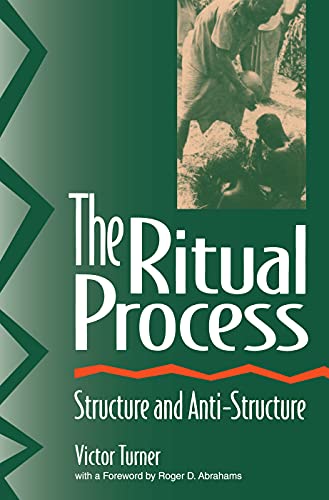 9780202011905: The Ritual Process: Structure and Anti-Structure: 1966 (Lewis Henry Morgan Lectures)