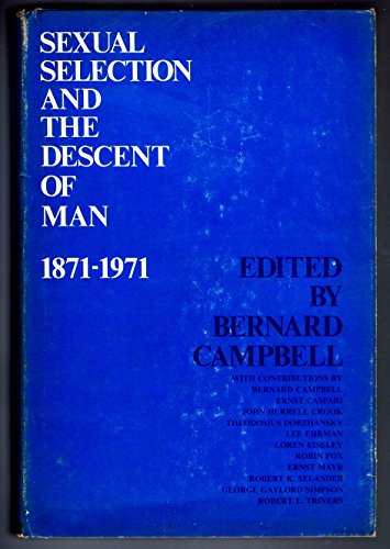 Beispielbild fr Sexual Selection and the Descent of Man 1871-1971 zum Verkauf von Jay W. Nelson, Bookseller, IOBA