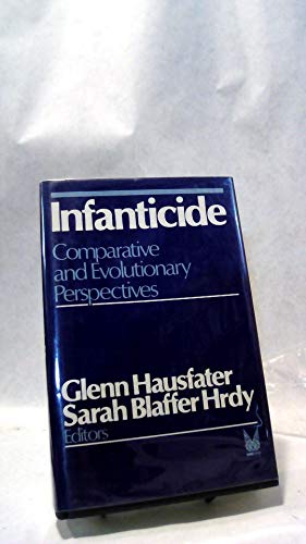 Beispielbild fr Infanticide: Comparative and Evolutionary Perspectives zum Verkauf von Midtown Scholar Bookstore