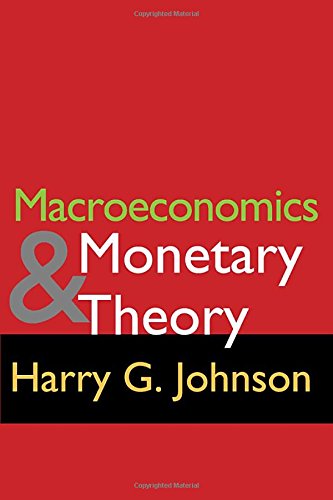 Imagen de archivo de Macroeconomics and Monetary Theory (Aldine Treatises in Modern Economics) a la venta por HPB-Red