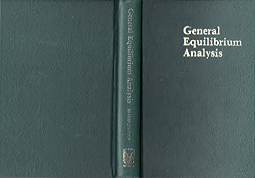 Beispielbild fr General equilibrium analysis: A micro-economic text zum Verkauf von Wonder Book