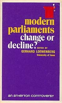 9780202241036: Modern parliaments;: Change or decline?