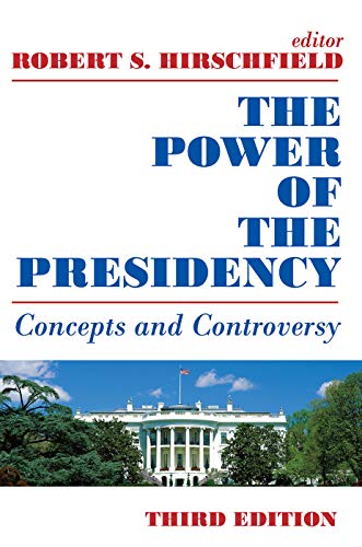 Stock image for The Power of the Presidency: Concepts and Controversy for sale by ThriftBooks-Atlanta