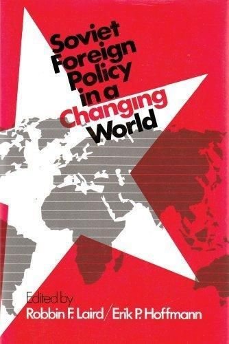 9780202241661: Soviet Foreign Policy in a Changing World