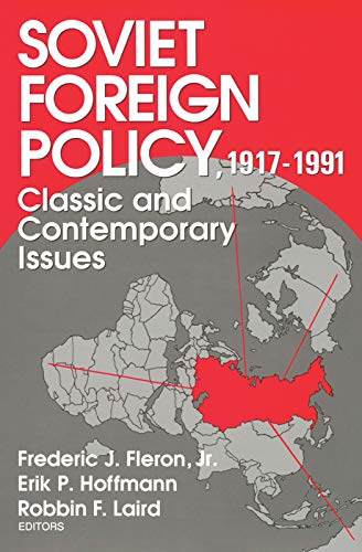 Stock image for Soviet Foreign Policy 1917-1991: Classic and Contemporary Issues for sale by Alplaus Books