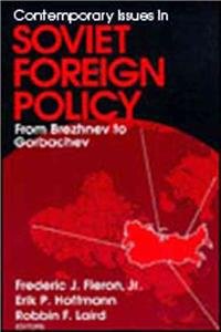 Stock image for Contemporary Issues in Soviet Foreign Policy: From Brezhnev to Gorbachev for sale by Anybook.com