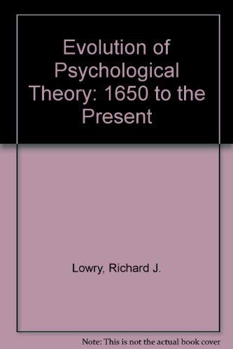 Beispielbild fr The Evolution of Psychological Theory; 1650 to the Present. zum Verkauf von Brentwood Books