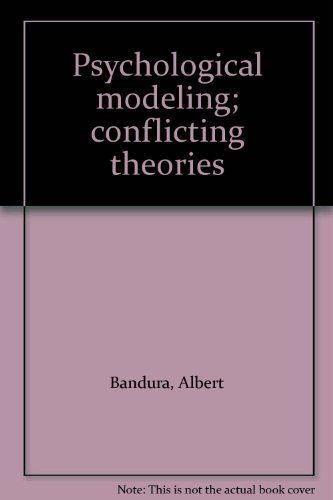 9780202250809: Psychological modeling; conflicting theories