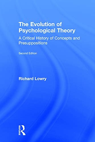 Beispielbild fr The Evolution of Psychological Theory : A Critical History of Concepts and Presuppositions zum Verkauf von Better World Books