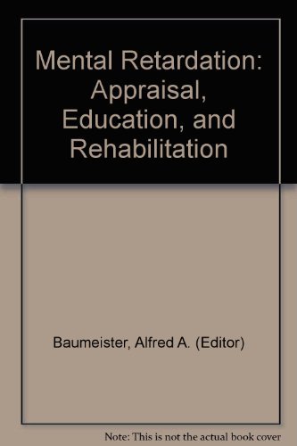 Stock image for Mental Retardation: Appraisal, Education, and Rehabilitation" for sale by Hawking Books