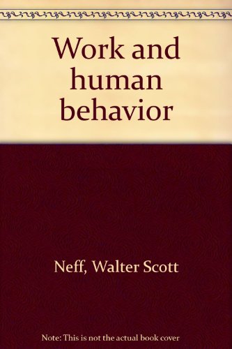 9780202260518: Work and human behavior