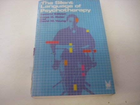 Beispielbild fr The Silent Language of Psychotherapy : Social Reinforcement of Unconscious Processes zum Verkauf von Better World Books