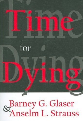 Time for Dying - Strauss, Anselm L., Glaser, Barney G.