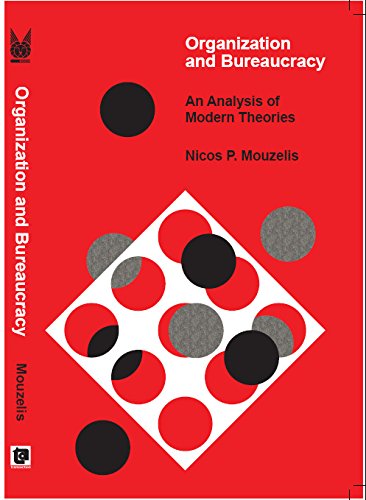 Imagen de archivo de Organization and Bureaucracy: An Analysis of Modern Theories a la venta por ThriftBooks-Dallas